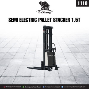 DAXIANG SEMI ELECTRIC PALLET STACKER 1.5T