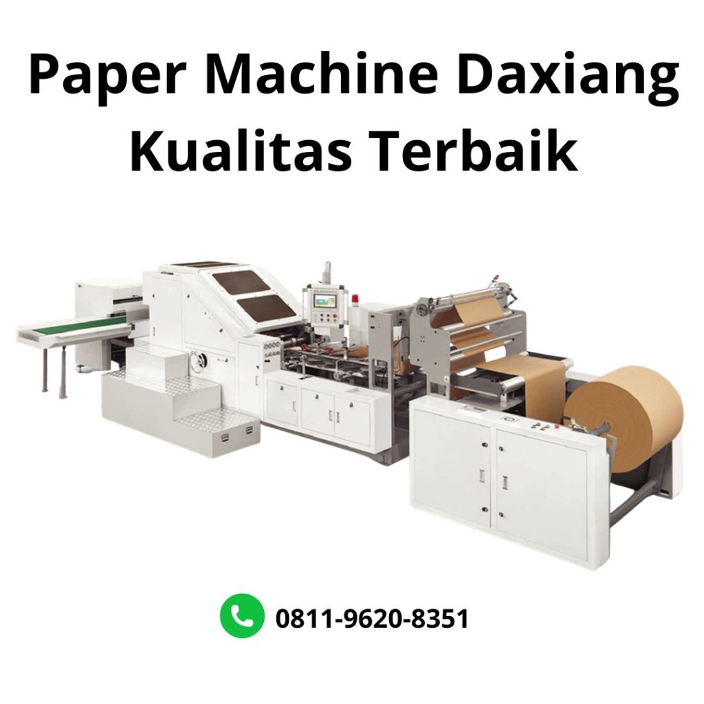 Paper Machine Daxiang Kualitas Terbaik