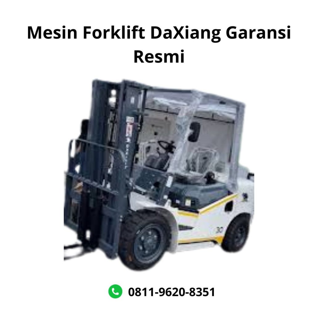 Mesin Forklift DaXiang Garansi Resmi